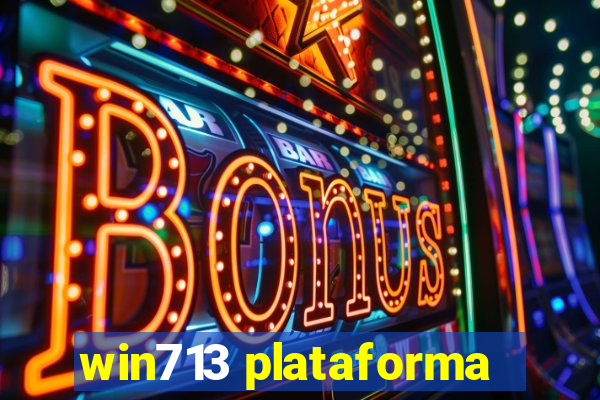 win713 plataforma